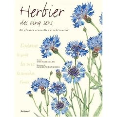 Herbier des cinq sens : 35 plantes � red�couvrir par les sens