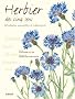 Herbier des cinq sens : 35 plantes � red�couvrir par les sens