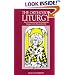 The Orthodox Liturgy: The Development of the Eucharistic Liturgy in the Byzantine Rite