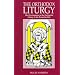 The Orthodox Liturgy: The Development of the Eucharistic Liturgy in the Byzantine Rite