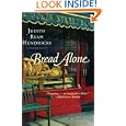 Bread Alone: A Novel by Judith R. Hendricks