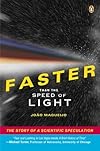 Faster Than the Speed of Light: The Story of a Scientific Speculation