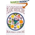  Making Plant Medicine  by Richo Cech, Sena K. Cech, and Anne Gunter
