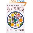 Making Plant Medicine by Richo Cech, Sena K. Cech, and Anne Gunter
