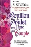Bouillon de Poulet pour l\'âme du couple : Des histoires sur l\'amour et les relations amoureuses