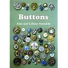 Buttons (Shire Library) by Alan Meredith and Gillian Meredith