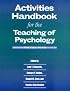 Activities Handbook for Teaching Psychology (Activities Handbook for the Teaching of Psychology)