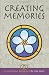 Books : Creating Memories - A Medieval Romance