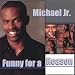Michael Jr. Is... at Amazon mp3: 51MRUAtFDtL._SL75_