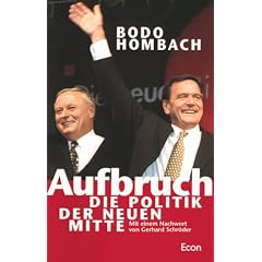 Aufbruch: Die Politik der neuen Mitte.