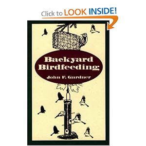 Backyard Birdfeeding John F Gardner