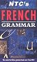 NTC French Grammar (Ntc's Grammar Series)