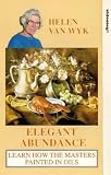 Elegant Abundance - Helen Van Wyk [1994] VHS