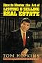 How to Master the Art of Listing and Selling Real Estate