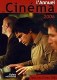 L Annuel du Cinéma 2006 (tous les films 2005)