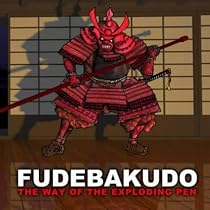 Fudebakudo: The Way of the Exploding Pen