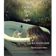 A Certain Slant of Light by Laura Whitcomb and Lauren Molina