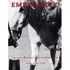 Emergency!: The Active Horseman's Book of Emergency Care