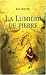 Lumiere de pierre -la t2 (Paperback)