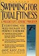 Swimming for Total Fitness: A Complete Program for Swimming Stronger, Faster, and Better