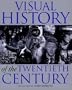 The Visual History of the Twentieth Century
