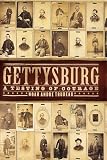 Gettysburg : A Testing of Courage