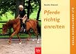 Pferde richtig anreiten