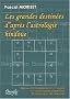 Les grandes destin�es d'apr�s l'astrologie hindoue : Manuel d'interpr�tation en 14 le�ons