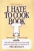 The Compleat I Hate to Cook Book