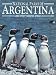 National Parks of Argentina and Other Natural Areas (National Heritage Collection)