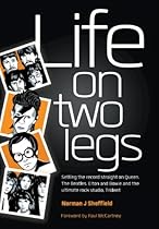 Life on Two Legs Life on Two Legs