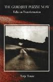 Gurdjieff Puzzle Now: Talks on Transformation