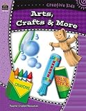 Creative Kids: Arts, Crafts, and More