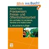 Praxiswissen Presse- und �ffentlichkeitsarbeit: Ein Leitfaden f�r Verb�nde, Vereine und Institutionen