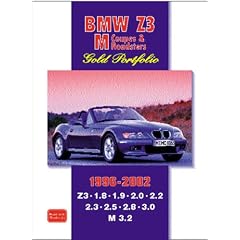 BMW Z3 M Coupes and Roadsters Gold Portfolio 1996-2002 (Brooklands Books Road Test Series): Features Road and Comparison Tests, New Model Reports, ... Plus Full Technical and Performance Data