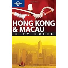 【クリックで詳細表示】Lonely Planet Hong Kong ＆ Macau City Guide (Lonely Planet Hong Kong and Macau) [ペーパーバック]