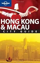 Hong Kong and Macau: City Guide (Lonely Planet City Guide)