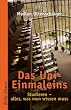 Das Uni-Einmaleins: Studieren - alles, was man wissen muss