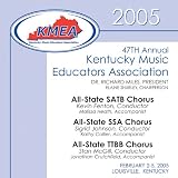 Kentucky Music Educators Association 2005: All-State SSA,TTBB and SATB Choruses