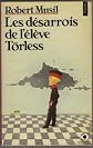 Desarrois de l'eleve torless (les)