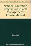 National Foundation Programme in Arts Management : course handbook
