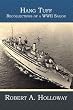 Hang Tuff: Recollections of a WWII Sailor