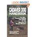 Cadaver Dog Handbook: Forensic Training and Tactics for the Recovery of Human Remains