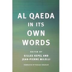 Al Qaeda in Its Own Words