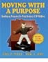 Moving With a Purpose: Developing Programs for Preschoolers of All Abilities