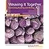 Weaving It Together 1: Connecting Reading and Writing (Weaving it Together: Connecting Reading and Writing)