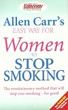 Allen Carr's Easyway for Women to Stop Smoking (Allen Carr's Easyway)