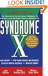 Syndrome X: The Complete Nutritional...