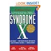 Syndrome X: The Complete Nutritional Program to Prevent and Reverse Insulin Resistance