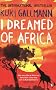 I Dreamed of Africa